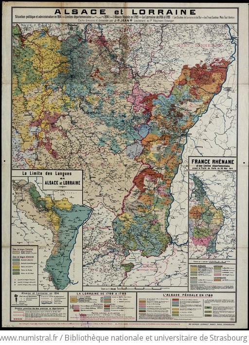 Alsace Et Lorraine Situation Politique Et Administrative En 1914 Limites Departementales Anterieures Et Posterieures A 1814 L Alsace Feodale En 17 La Lorraine De 1766 A 17 Les Duches De Lorraine Et De